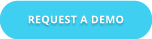 REQUEST A DEMO