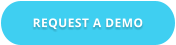 REQUEST A DEMO
